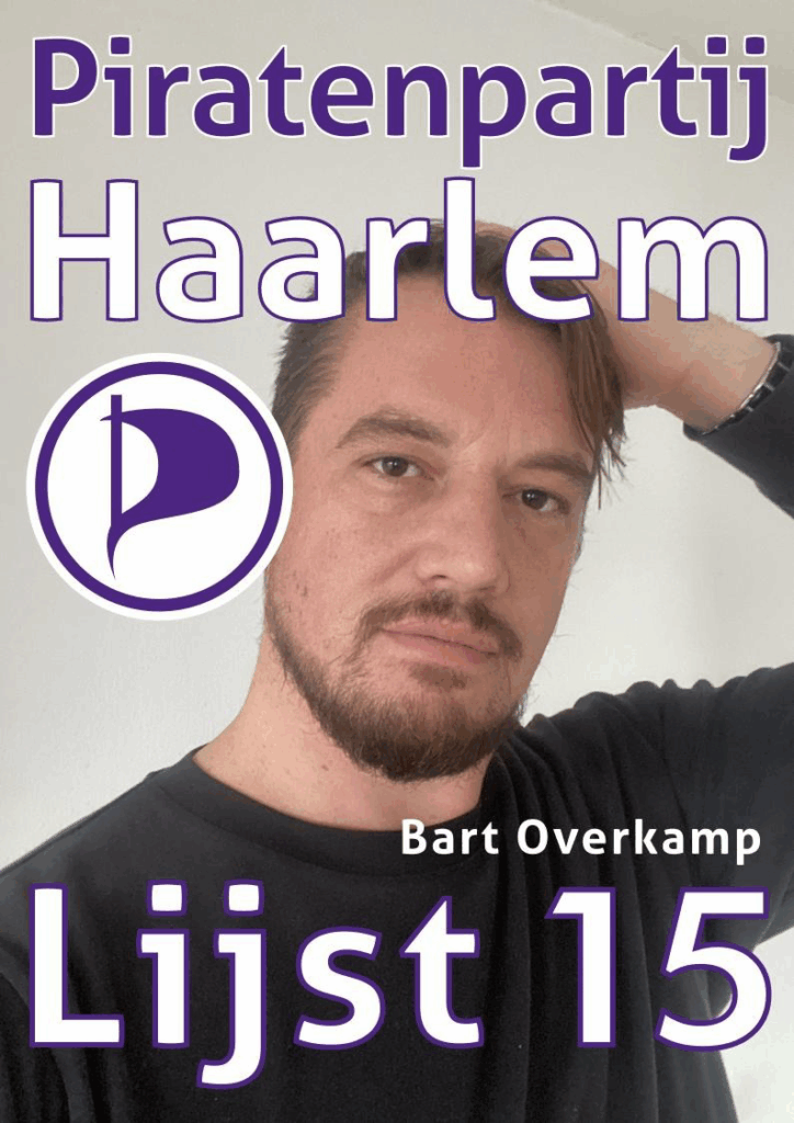 Poster Lijst 15, Piratenpartij. Lijsttrekker Bart Overkamp.